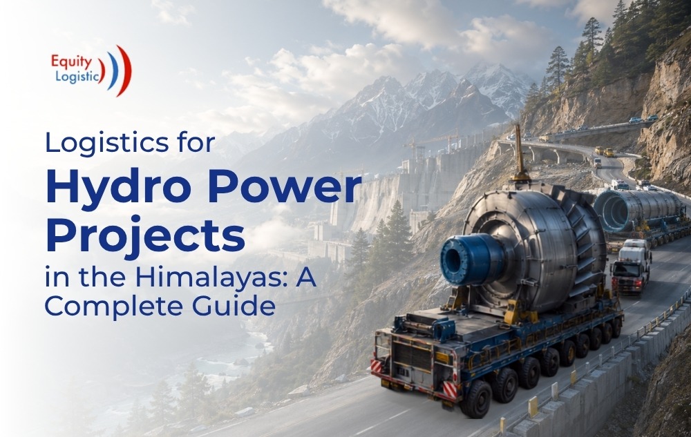 Logistics for Hydro Power Projects in the Himalayas
